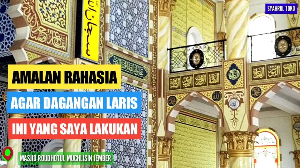 The image shows a hoarding with the text 'Amalan Rahasia Agar Dagangan Laris' on the left and a photo of a mosque with yellow and green patterns on the right.